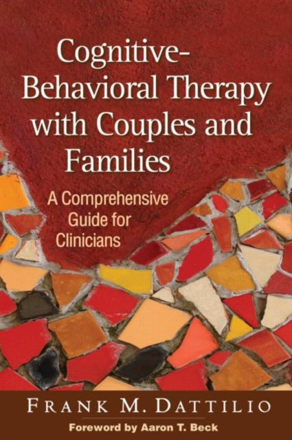 Book cover of: Cognitive-Behavioral Therapy with Couples and Families. By: Frank M. Dattilio