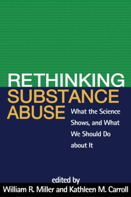 Book cover of: Rethinking Substance Abuse. By: William R. Miller