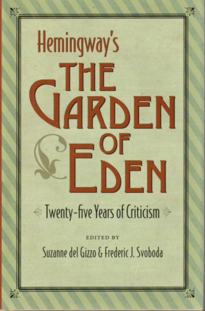 Book cover of: Hemingway's 'The Garden of Eden'. By: Suzanne Del Gizzo