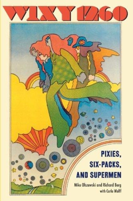 Book cover of: WIXY 1260. By: Mike Olszewski