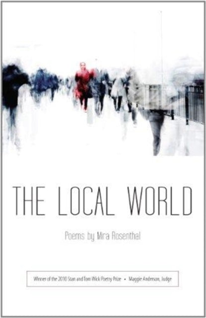 Book cover of: Local World. By: Mira Rosenthal