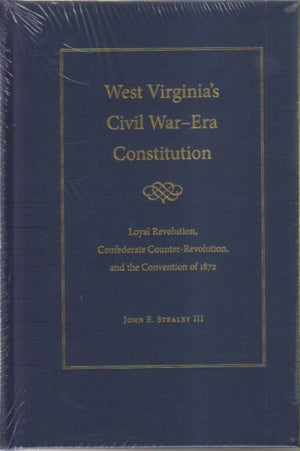 West Virginia's Civil War-Era Constitution