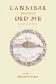 Book cover of: Cannibal Old Me. By: Mary K. Bercaw Edwards