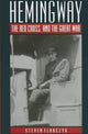 Book cover of: Hemingway, the Red Cross and the Great War. By: Steven Florczyk