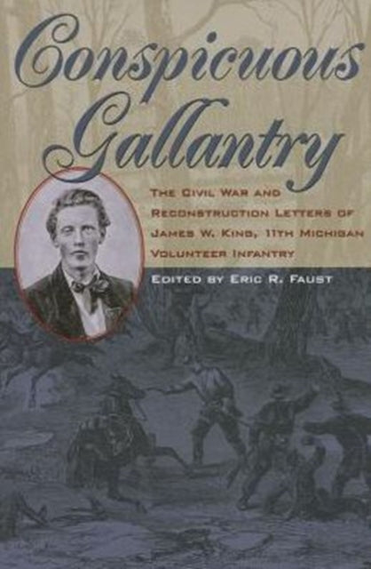 Book cover of: Conspicuous Gallantry. By: James W. King