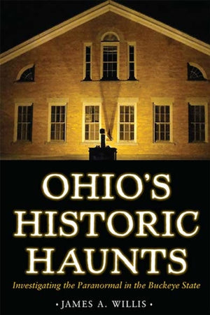 Ohio's Historic Haunts