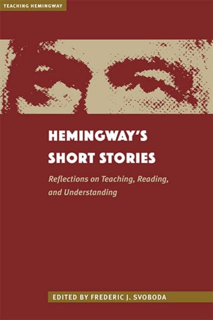 Book cover of: Hemingway's Short Stories. By: Frederic Svoboda