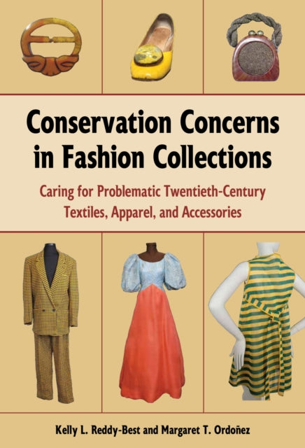 Book cover of: Conservation Concerns in Fashion Collections. By: Kelly L. Reddy-Best