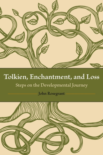 Book cover of: Tolkien, Enchantment, and Loss. By: John Rosegrant