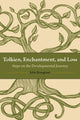 Book cover of: Tolkien, Enchantment, and Loss. By: John Rosegrant