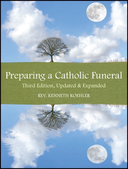 Book cover of: Preparing a Catholic Funeral. By: Kenneth Koehler