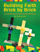 Book cover of: Building Faith Brick by Brick. By: Emily Given