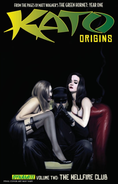Book cover of: Kato Origins Volume 2: The Hellfire Club