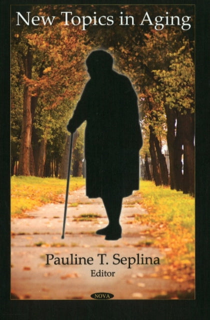 Book cover of: New Topics in Aging