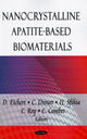 Book cover of: Nanocrystalline Apatite-Based Biomaterials