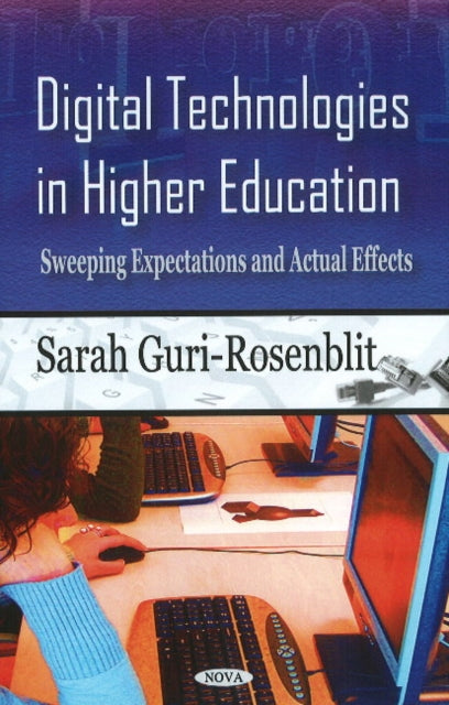 Book cover of: Digital Technologies in Higher Education. By: Sarah Guri-Rozenblit