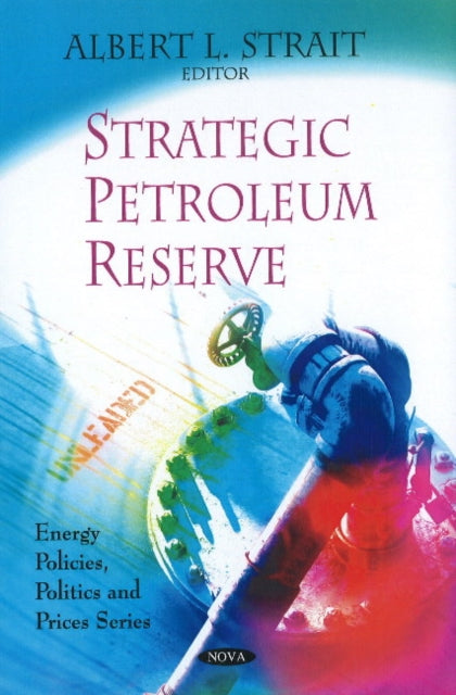 Book cover of: Strategic Petroleum Reserve. By: Albert L. Strait
