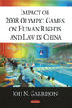 Book cover of: Impact of 2008 Olympic Games on Human Rights & Law in China. By: United States. Congressional-Executive Commission on China