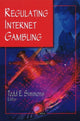Book cover of: Regulating Internet Gambling