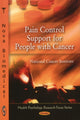 Book cover of: Pain Control Support for People with Cancer. By: National Cancer Institute (U.S.)