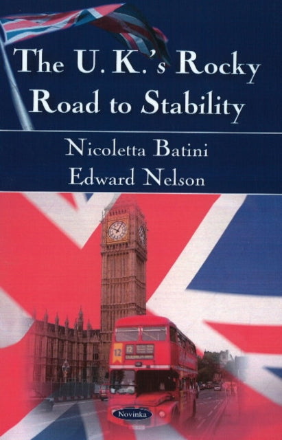 Book cover of: UK's Rocky Road to Stability. By: Nicoletta Batini