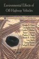 Book cover of: Environmental Effects of Off-Highway Vehicles. By: Douglas S. Ouren
