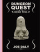 Book cover of: Dungeon Quest: Book Two. By: Joe Daly