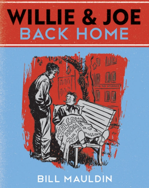 Book cover of: Willie & Joe: The WWII Years. By: Bill Mauldin