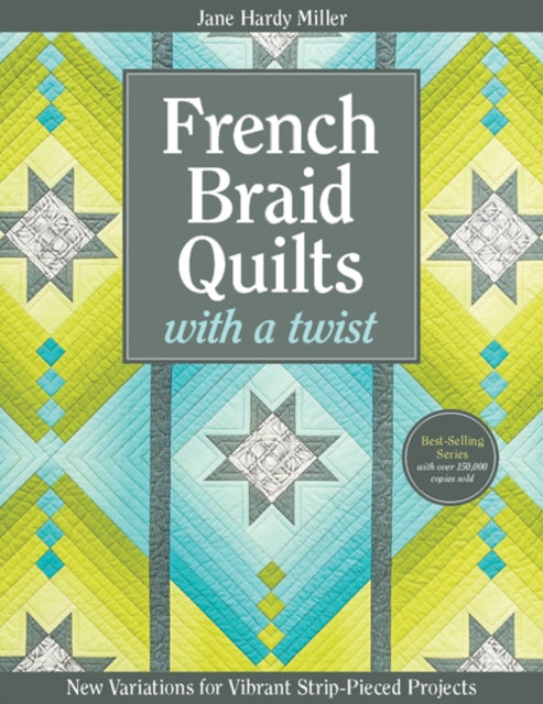 Book cover of: French Braid Quilts with a Twist. By: Jane Hardy Miller
