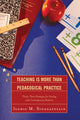 Book cover of: Teaching Is More Than Pedagogical Practice. By: Ilghiz M. Sinagatullin