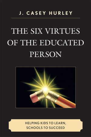 The Six Virtues of the Educated Person