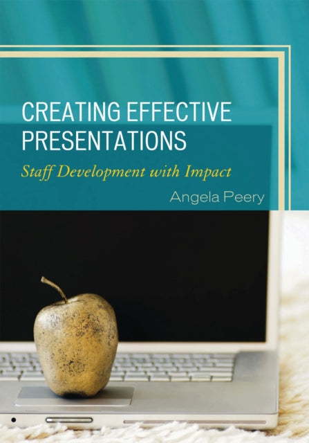 Book cover of: Creating Effective Presentations. By: Angela B. Peery