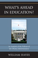 Book cover of: WhatOs Ahead in Education?. By: Hayes, William