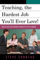 Book cover of: Teaching, the Hardest Job You'll Ever Love. By: Steve Sonntag