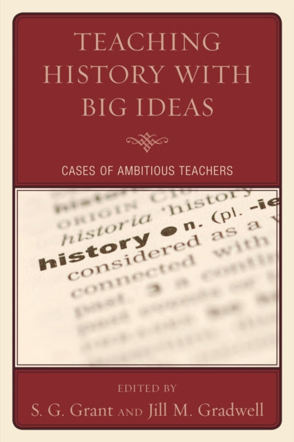 Book cover of: Teaching History with Big Ideas