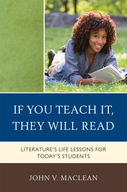 Book cover of: If You Teach It, They Will Read. By: John V. MacLean