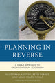 Book cover of: Planning in Reverse. By: Scott Ballantyne