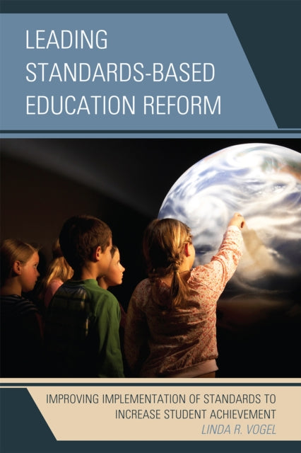 Book cover of: Leading Standards-Based Education Reform. By: Linda R. Vogel