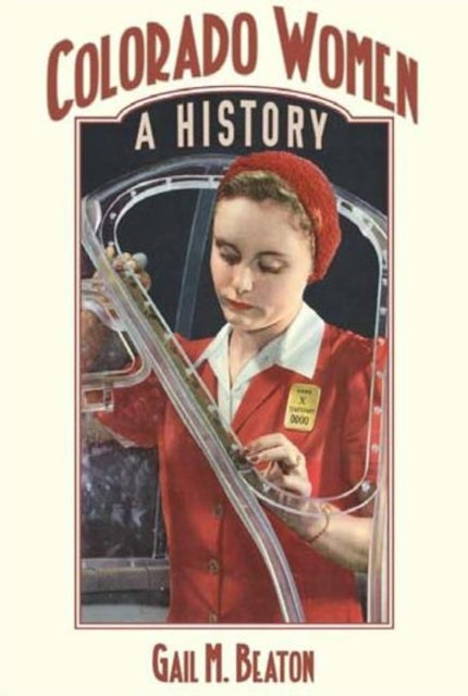 Book cover of: Colorado Women. By: Gail M. Beaton