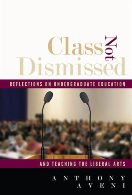 Book cover of: Class Not Dismissed. By: Anthony Aveni