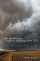 Book cover of: Man Who Thought He Owned Water. By: Tershia D'Elgin