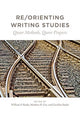 Book cover of: Re/Orienting Writing Studies