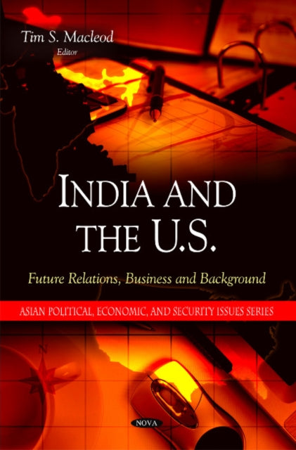 Book cover of: India & the U.S.. By: Tim S. Macleod
