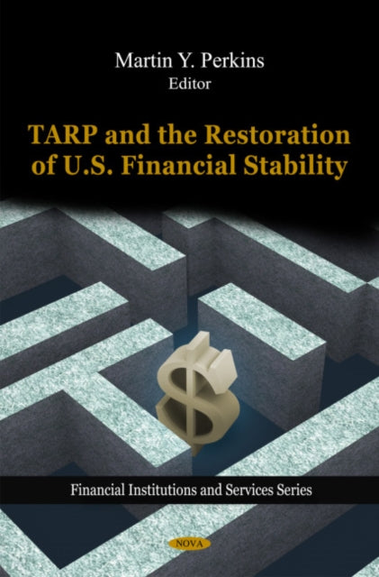 Book cover of: TARP & the Restoration of U.S. Financial Stability. By: Martin Y. Perkins