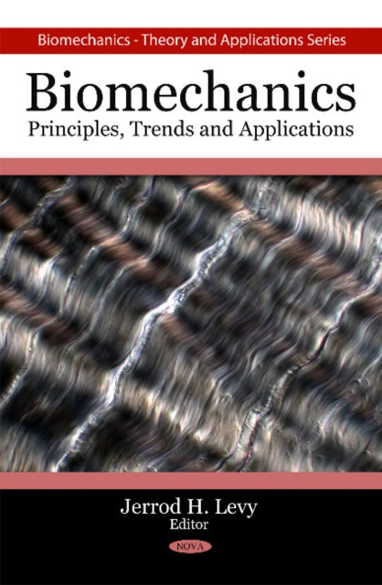 Book cover of: Biomechanics. By: Jerrod H. Levy