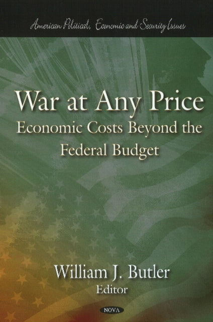 Book cover of: War at Any Price. By: William J. Butler