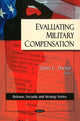Book cover of: Evaluting Military Compensation. By: Jaime G. Duenas
