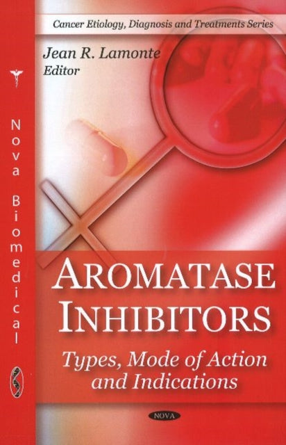 Book cover of: Aromatase Inhibitors. By: Jean R. Lamonte