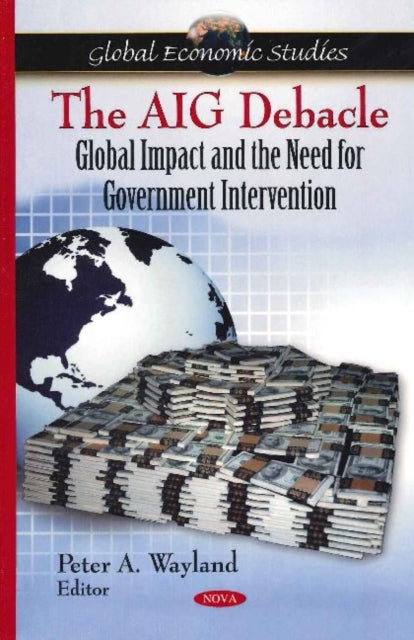 Book cover of: AIG Debacle. By: Peter A. Wayland