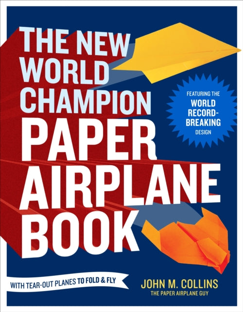 Book cover of: New World Champion Paper Airplane Book